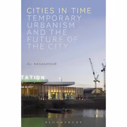 ISBN Cities in Time (Temporary Urbanism and the Future of the City), Anglais, Livre broché, 216 pages