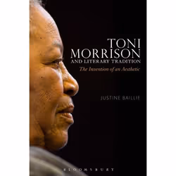 ISBN Toni Morrison and Literary Tradition (The Invention of an Aesthetic), Anglais, Livre broché, 240 pages