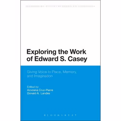 ISBN Exploring the Work of Edward S. Casey (Giving Voice to Place, Memory, and Imagination), philosophie, Anglais, Livre broc ...
