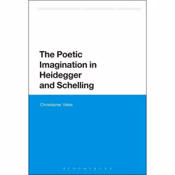ISBN The Poetic Imagination in Heidegger and Schelling, Anglais, Livre broché, 224 pages