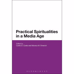 ISBN Practical Spiritualities in a Media Age, Anglais, Livre broché, 296 pages