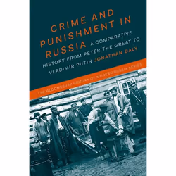 ISBN Crime and Punishment in Russia (A Comparative History from Peter the Great to Vladimir Putin), histoire, Anglais, Livre ...