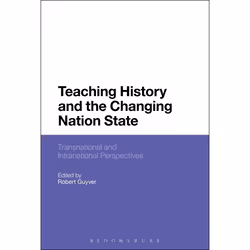 ISBN Teaching History and the Changing Nation State (Transnational and Intranational Perspectives), Anglais, Livre broché, 31 ...