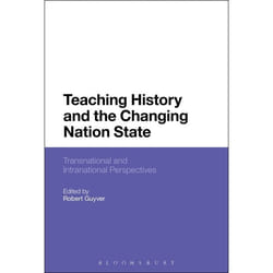 ISBN Teaching History and the Changing Nation State (Transnational and Intranational Perspectives)