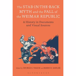 ISBN The Stab-in-the-Back Myth and the Fall of the Weimar Republic (A History in Documents and Visual Sources), Anglais, Livr ...