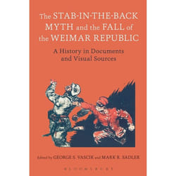 ISBN The Stab-in-the-Back Myth and the Fall of the Weimar Republic (A History in Documents and Visual Sources) livre Anglais Livre broché 248 pages