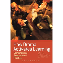 ISBN How Drama Activates Learning (Contemporary Research and Practice), Anglais, Livre broché, 336 pages