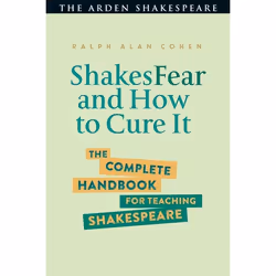 ISBN ShakesFear and How to Cure It (The Complete Handbook for Teaching Shakespeare), Anglais, Couverture rigide, 400 pages