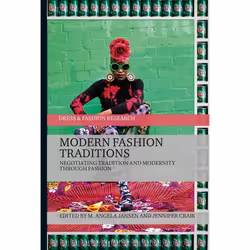 ISBN Modern Fashion Traditions (Negotiating Tradition and Modernity through Fashion), Art & design, Anglais, Couverture rigid ...