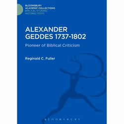 ISBN Alexander Geddes 1737-1802 (Pioneer of Biblical Criticism), Religion, Anglais, Couverture rigide, 192 pages