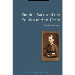 ISBN Empire, Race and the Politics of Anti-Caste livre Anglais Livre broché 304 pages