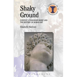 ISBN Shaky Ground (Context, Connoisseurship and the History of Roman Art)