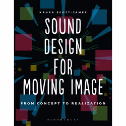 ISBN Sound Design for Moving Image (From Concept to Realization), Anglais, Livre broché, 192 pages