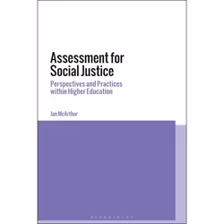 ISBN Assessment for Social Justice (Perspectives and Practices within Higher Education), Anglais, Couverture rigide, 232 page ...