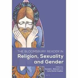 ISBN The Bloomsbury Reader in Religion, Sexuality, and Gender, Anglais, Couverture rigide, 288 pages