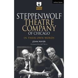 ISBN Steppenwolf Theatre Company of Chicago (In Their Own Words) livre Théatre Anglais