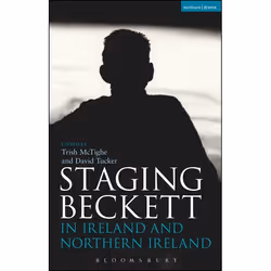 ISBN Staging Beckett in Ireland and Northern Ireland, Anglais, Couverture rigide, 288 pages