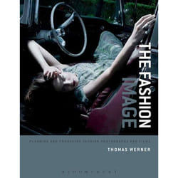 ISBN The Fashion Image (Planning and Producing Fashion Photographs and Films)
