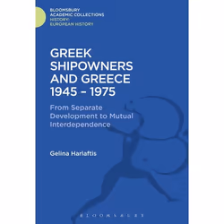 ISBN Greek Shipowners and Greece (1945-1975 From Separate Development to Mutual Interdependence), Anglais, Couverture rigide, ...