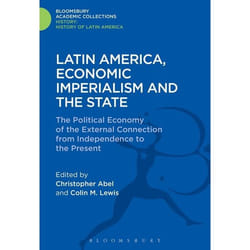 ISBN Latin America, Economic Imperialism and the State (The Political Economy of the External Connection from Independence to the Present) livre histoire Anglais Couverture rigide 560 pages