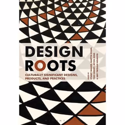 ISBN Design Roots (Culturally Significant Designs, Products and Practices), Art & design, Anglais, Couverture rigide, 400 ...