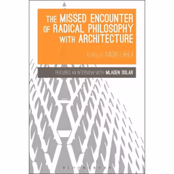 ISBN The Missed Encounter of Radical Philosophy with Architecture, philosophie, Anglais, Livre broché, 256 pages
