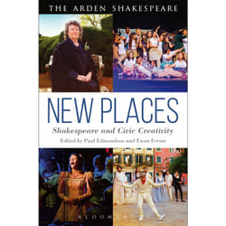 ISBN New Places: Shakespeare and Civic Creativity