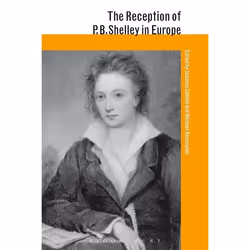 ISBN The Reception of P. B. Shelley in Europe, Littérature, Anglais, Livre broché, 460 pages