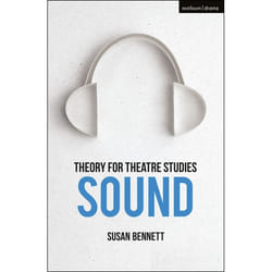 ISBN Theory for Theatre Studies: Sound livre Théatre Anglais
