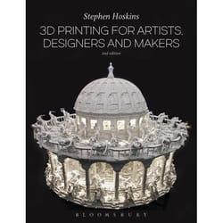 ISBN 3D Printing for Artists, Designers and Makers