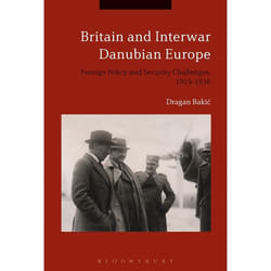 ISBN Britain and Interwar Danubian Europe (Foreign Policy and Security Challenges, 1919-1936) Couverture rigide