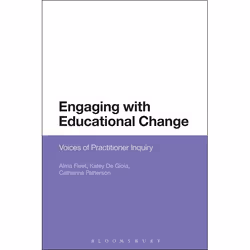 ISBN Engaging with Educational Change (Voices of Practitioner Inquiry), Anglais, Couverture rigide, 208 pages
