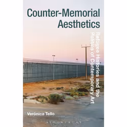 ISBN Counter-Memorial Aesthetics (Refugee Histories and the Politics of Contemporary Art), Art & design, Anglais, Livre b ...