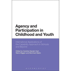 ISBN Agency and Participation in Childhood and Youth (International Applications of the Capability Approach in Schools and Beyond)
