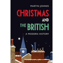 ISBN Christmas and the British: A Modern History
