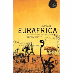 ISBN Eurafrica (The Untold History of European Integration and Colonialism), Anglais, Livre broché, 344 pages