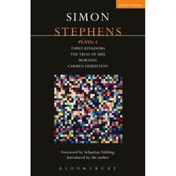 ISBN Stephens Plays: 4 (Three Kingdoms; The Trial of Ubu; Morning; Carmen Disruption) livre Roman contemporain Anglais