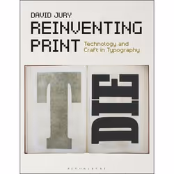 ISBN Reinventing Print (Technology and Craft in Typography), Anglais, Livre broché, 208 pages