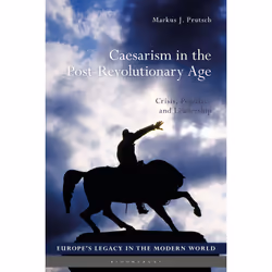 ISBN Caesarism in the Post-Revolutionary Age, Anglais, Couverture rigide, 304 pages