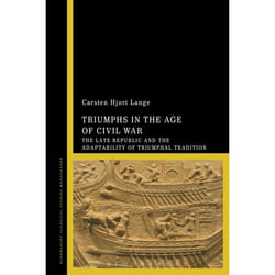 ISBN Triumphs in the Age of Civil War (The Late Republic and the Adaptability of Triumphal Tradition) Couverture rigide