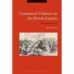 ISBN Communal Violence in the British Empire (Disturbing the Pax), Anglais, Couverture rigide, 304 pages