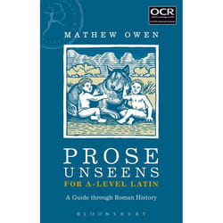 ISBN Prose Unseens for A-Level Latin (A Guide through Roman History)