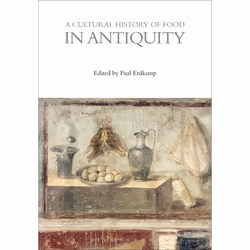 ISBN A Cultural History of Food in Antiquity, histoire, Anglais, Livre broché, 264 pages