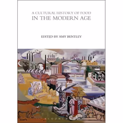 ISBN A Cultural History of Food in the Modern Age, Anglais, Livre broché, 288 pages