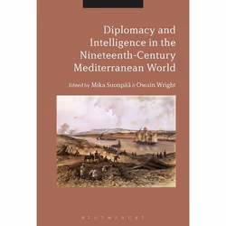 ISBN Diplomacy and Intelligence in the Nineteenth-Century Mediterranean World, Anglais, Couverture rigide, 272 pages