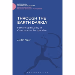 ISBN Through the Earth Darkly (Female Spirituality in Comparative Perspective), Religion, Anglais, Couverture rigide, 320 pag ...