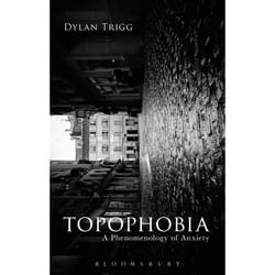 ISBN Topophobia (A Phenomenology of Anxiety)