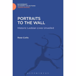 ISBN Portraits to the Wall (Historic Lesbian Lives Unveiled), Anglais, Couverture rigide, 224 pages