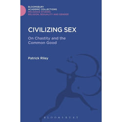 ISBN Civilizing Sex (On Chastity and the Common Good) livre Religion Anglais Couverture rigide