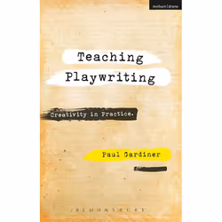 ISBN Teaching Playwriting (Theory into Practice), Anglais, Livre broché, 208 pages